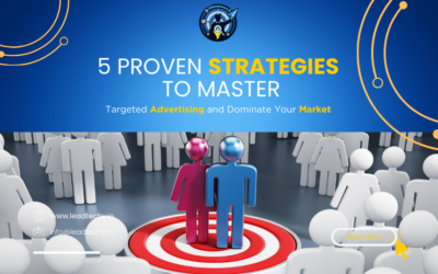 5 Proven Strategies to Master Targeted Advertising and Dominate Your Market