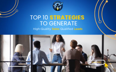 Top 10 Strategies To Generate High-Quality Sales Qualified Leads